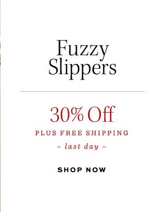 FUZZY SLIPPERS 30% OFF