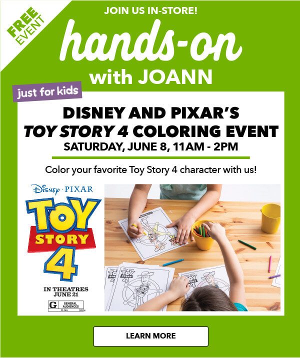 Kids' Crafting Event 6/8: Toy Story 4. LEARN MORE.