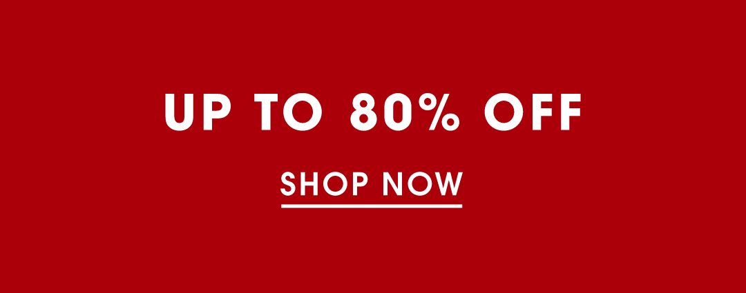 Up to 80% off