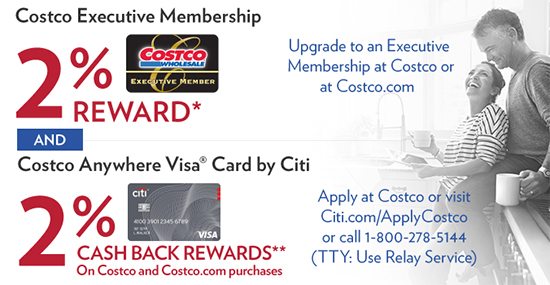 Earn Twice. Maximize your Rewards with a Costco Executive Membership and Costco Anywhere Visa Card by Citi.