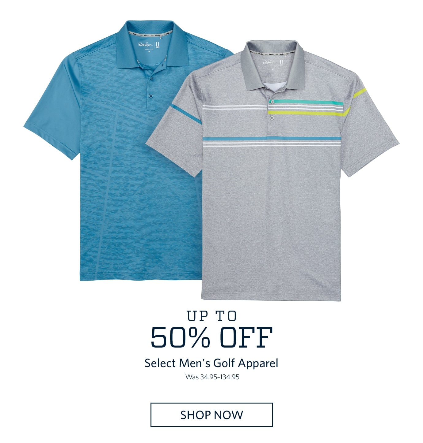 Up to 50% Off Select Men's Golf Apparel | Was 34.95–134.95 | SHOP NOW. After 12:01PM, Up to 35% Off Select Women's and Youth Golf Apparel | Was 24.00–80.00 | SHOP NOW