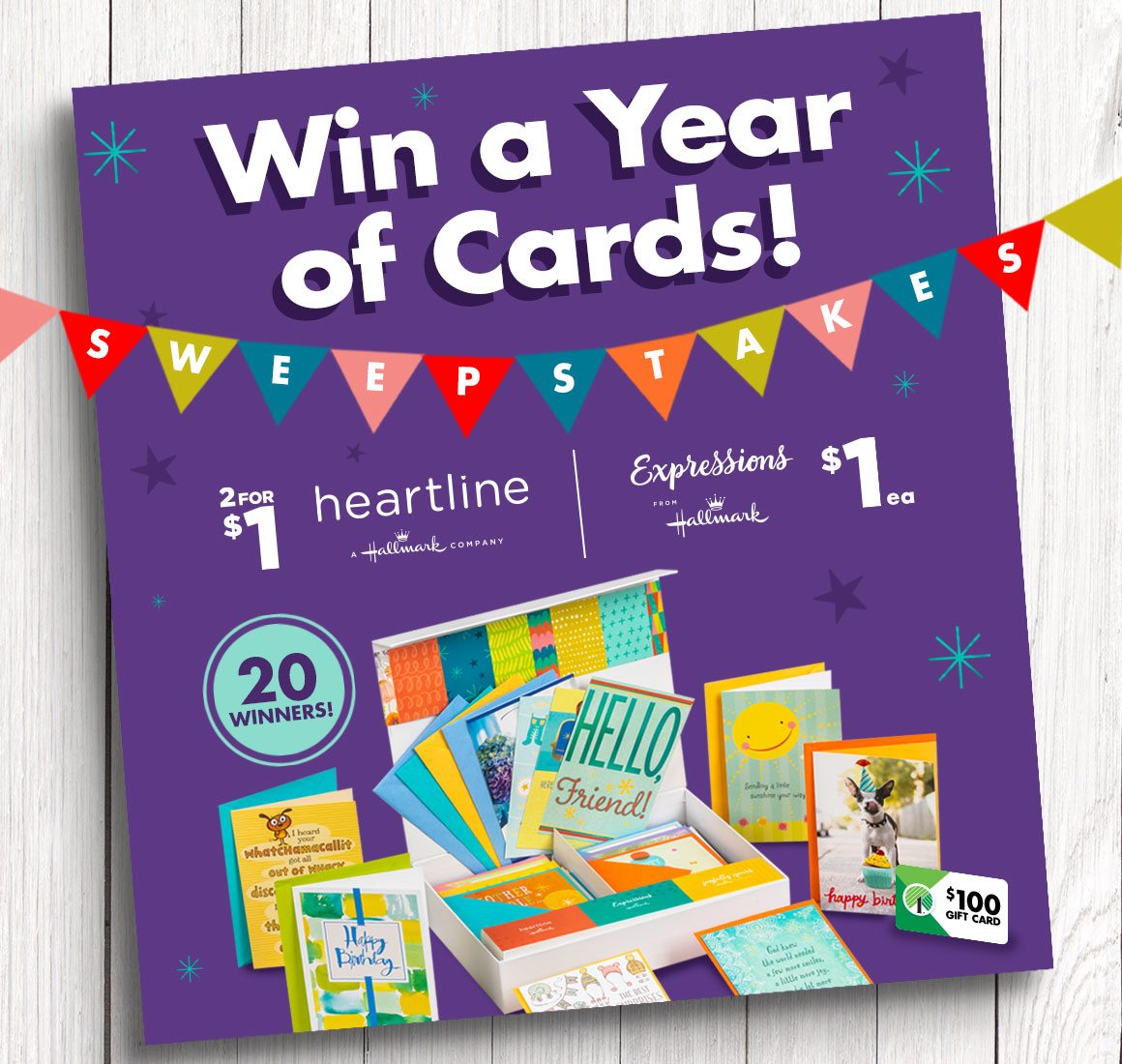 Enter our Sweepstakes for a Chance to Win* a Year’s Supply of Cards and a $100 Dollar Tree Shopping Spree!