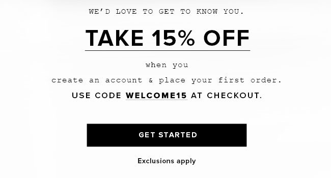Take 15% off when you create an online account and place your first order. Use code “Welcome15”.