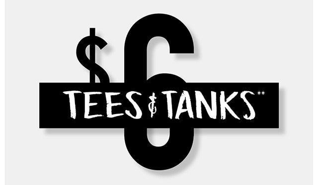 $6 Tees and Tanks