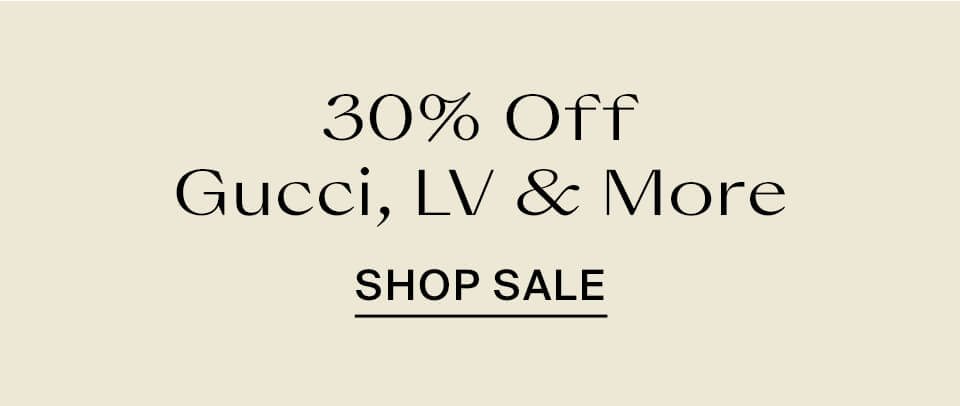 30% Off Gucci, Tory Burch & More