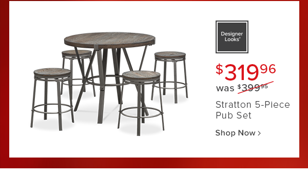 $319.96 was $399.95 Stratton 5-Piece Pub set shop now