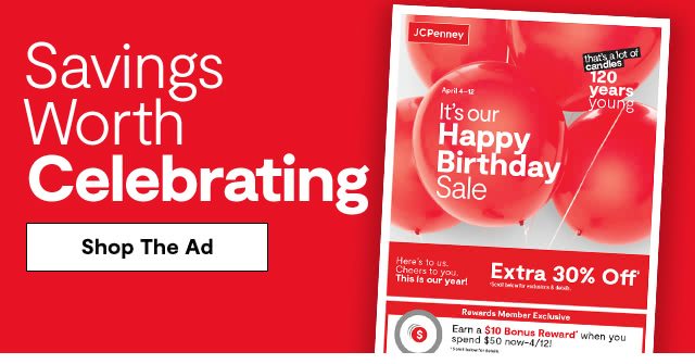 Savings Worth Celebrating. Shop The Ad