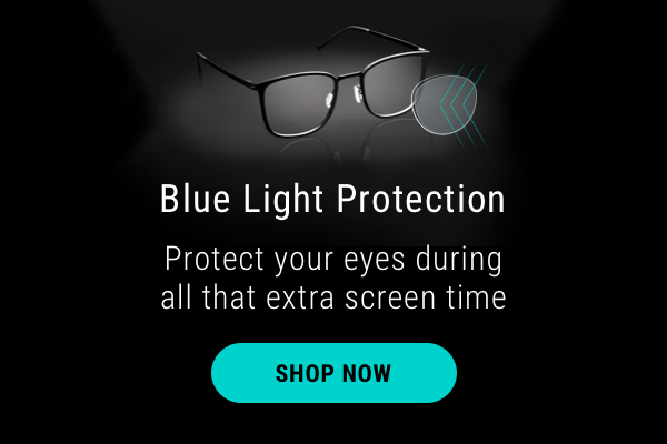 Shop Blue Light Protection Glasses >