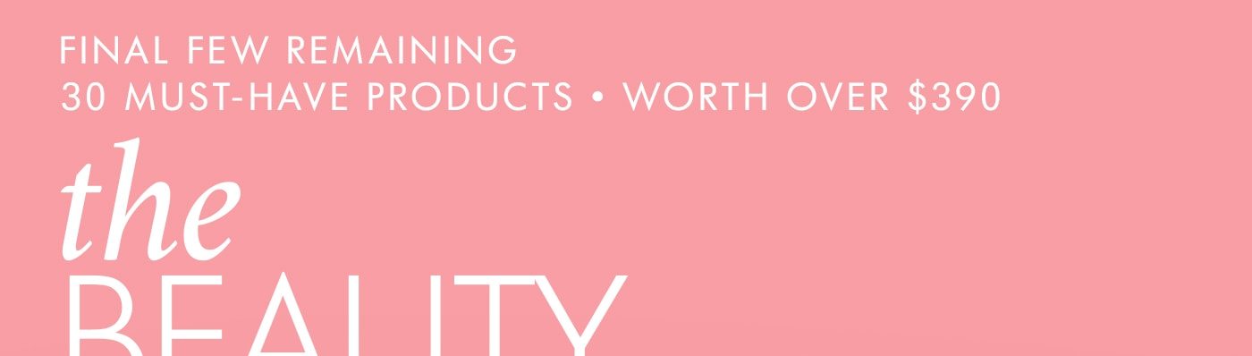 FINAL FEW REMAINING 30 must-have products • WORTH OVER $390 The Beauty Discover Gift The Autumn Edit Spend $230 And Sign Up To NDULGE To Reveal The Beauty Gift