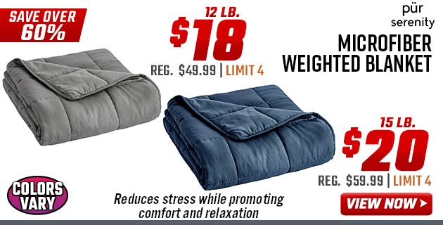 ''Pur Serenity Microfiber Weighted Blanket 12 LB. $18 15 LB. $20''