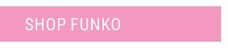 Shop Funko
