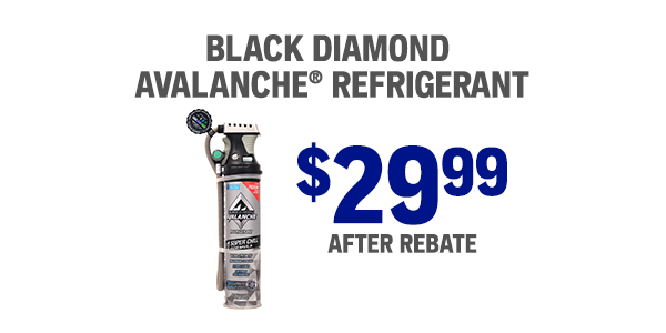 Black Diamond Avalance® Refrigerant $29.99 after rebate