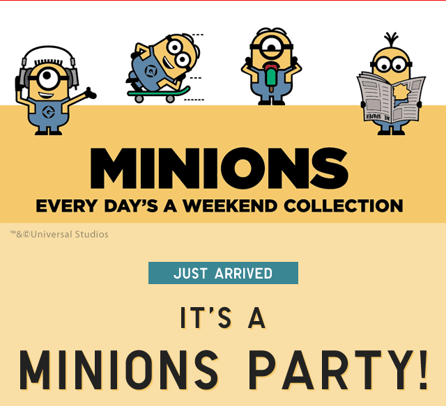 MINIONS - EVERY DAY'S A WEEKEND COLLECTION