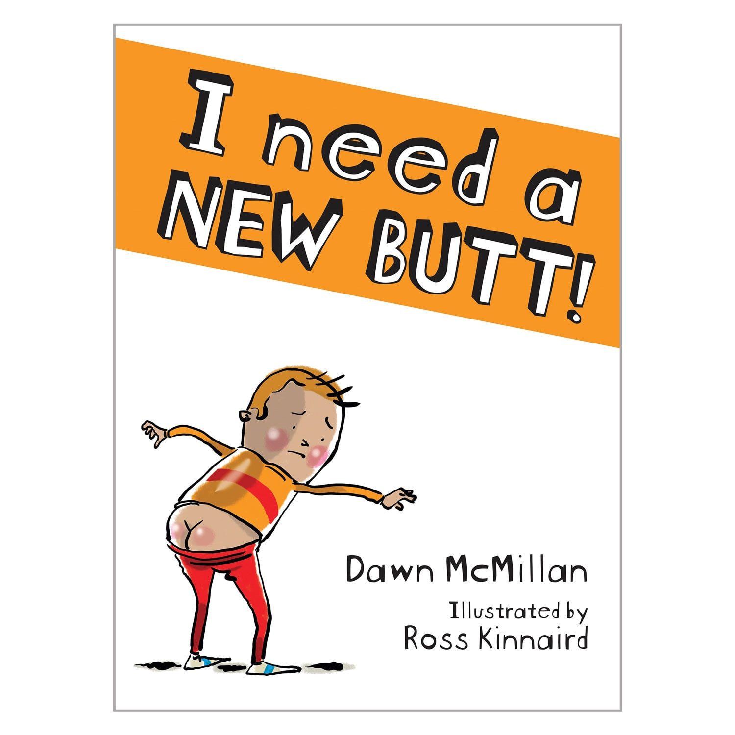 I Need a New Butt Book