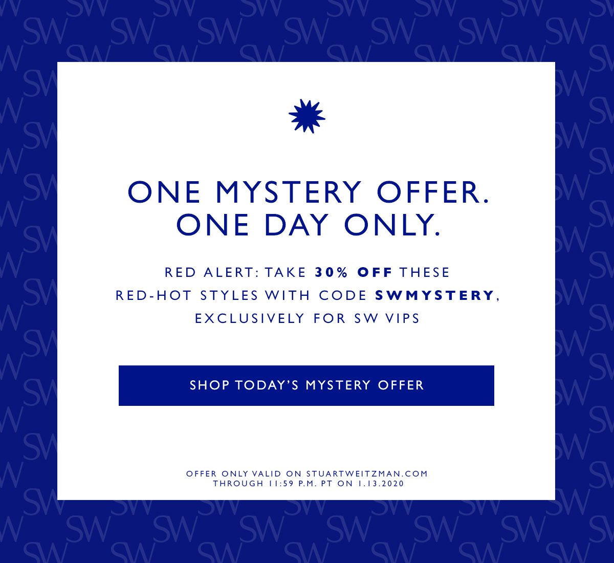 ONE MYSTERY OFFER. ONE DAY ONLY. SHOP TODAY'S MYSTERY OFFER