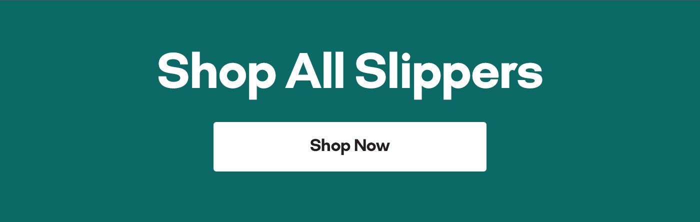 Shop All Slippers | Shop Now