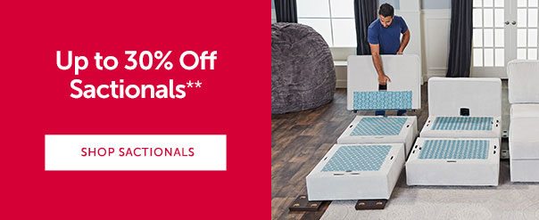 Get Up to 30% Off Sactionals* | SHOP SACTIONALS >>