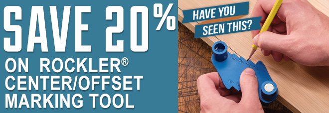 Save 20% On Rockler Center/Offset Marking Tool