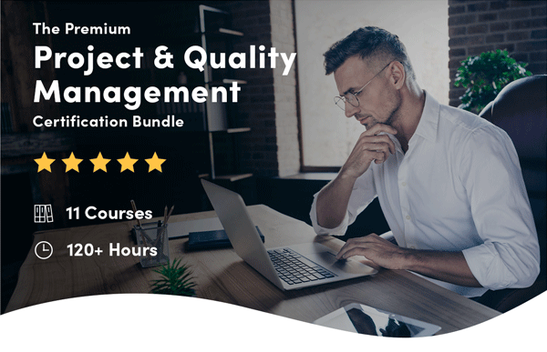 The Premium Project & Quality Management Certification Bundle | Enroll for $45.99