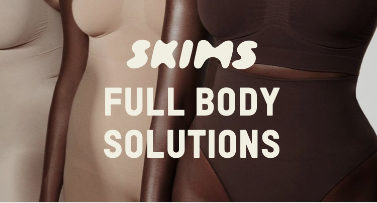 Full Body Solutions That Actually Work - SKIMS Email Archive