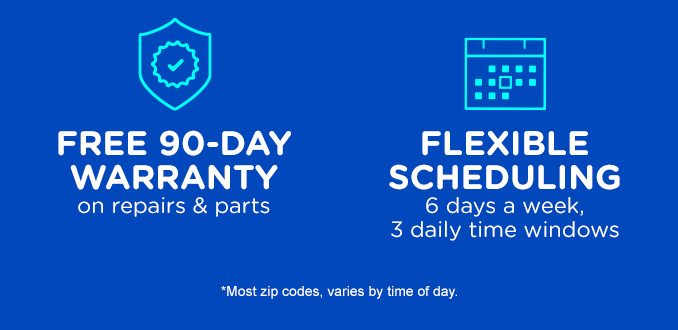 Free 90-day warranty on repairs & parts - Flexible scheduling 6 days a week