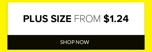 Plus Size from $1.24