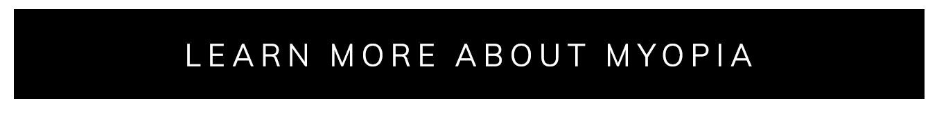 Learn more about myopia