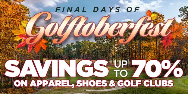 Final Days of Golftoberfest - Savings Up To 70%