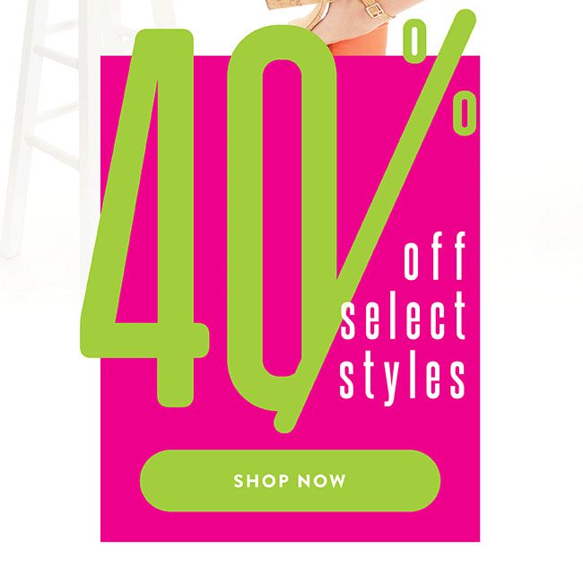 40% off Select Styles