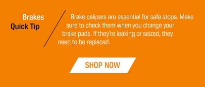 Fall Car Care Month - Brakes Quick Tip - Brake calipers are essential for safe stops. Make sure to check them when you change your brake pads. If they’re leaking or seized, they need to be replaced. - Shop Now