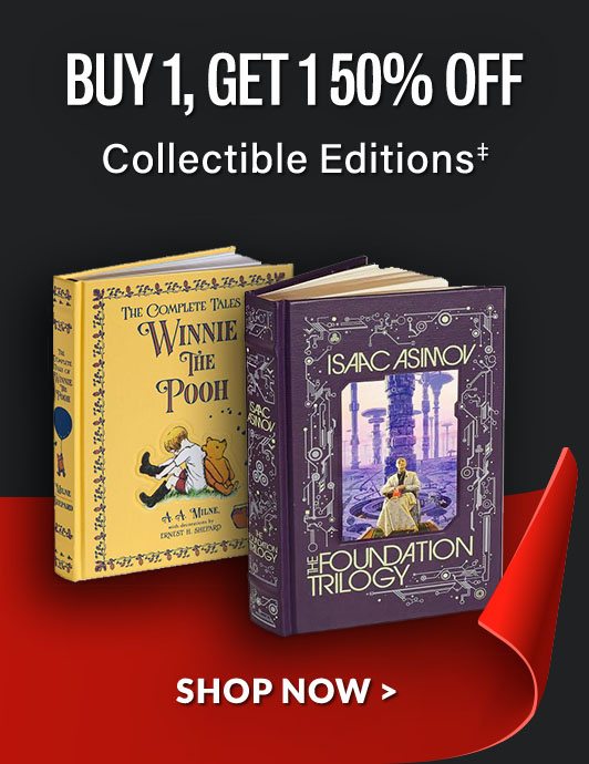 Collectible Editions‡: BUY 1, GET 1 50% Off - SHOP NOW