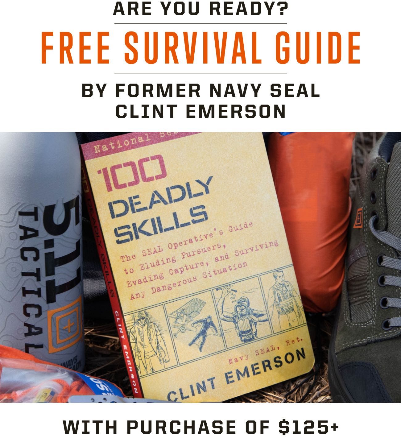 Free Survival Guide with $125+ purchase.