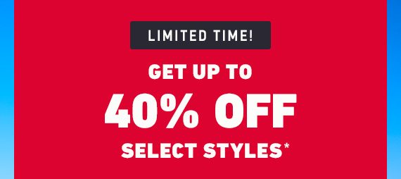Shop select styles up to 40% OFF 