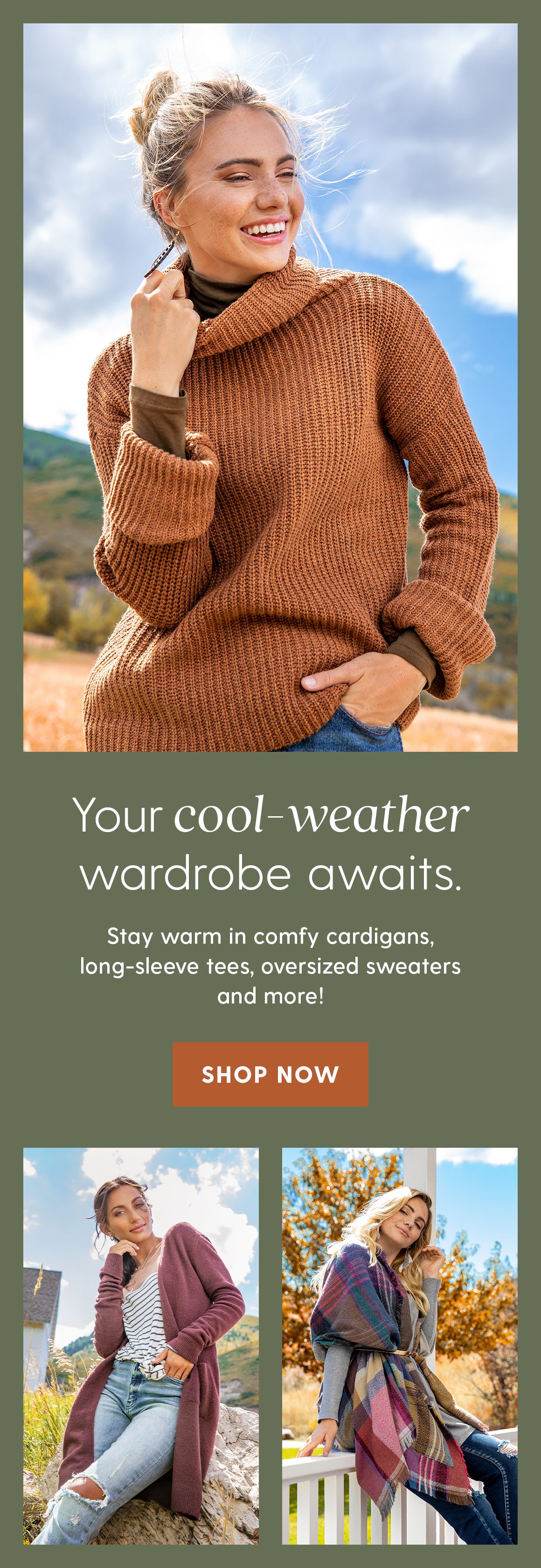 Your cool-weather wardrobe awaits. Stay warm in comfy cardigans, long-sleeve tees, oversized sweaters and more! Shop now. 