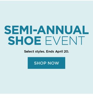 semi-annual shoe event. select styles. shop now. 