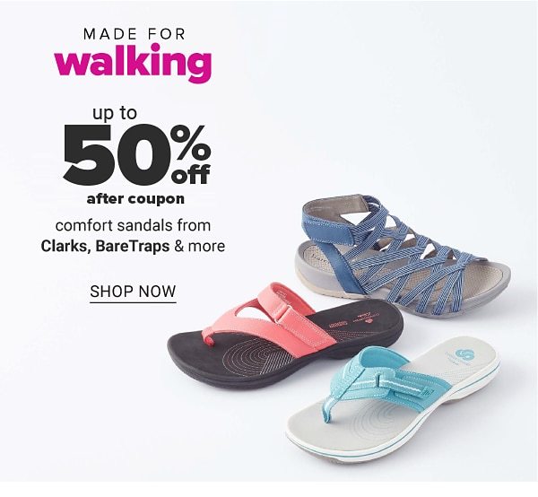 Made for walking - Up to 50% off after coupon comfort sandals from Clarks, BareTraps & more. Shop Now.