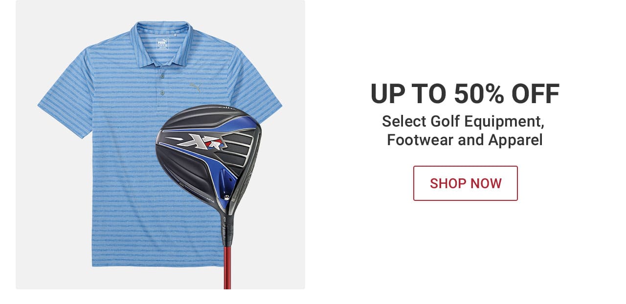 Up to 50% off select golf equipment, footwear and apparel. Shop now until 10pm PT – After 10pm, click here to shop more of this Week’s Deals. If you have trouble viewing this content, please contact Customer Service at 877-846-9997 for assistance
