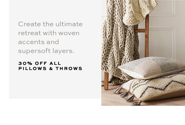 30% Off All Pillows & Throws