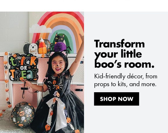 Transform your little boo’s room. | Kid-friendly décor, from props to kits, and more. | Shop Now