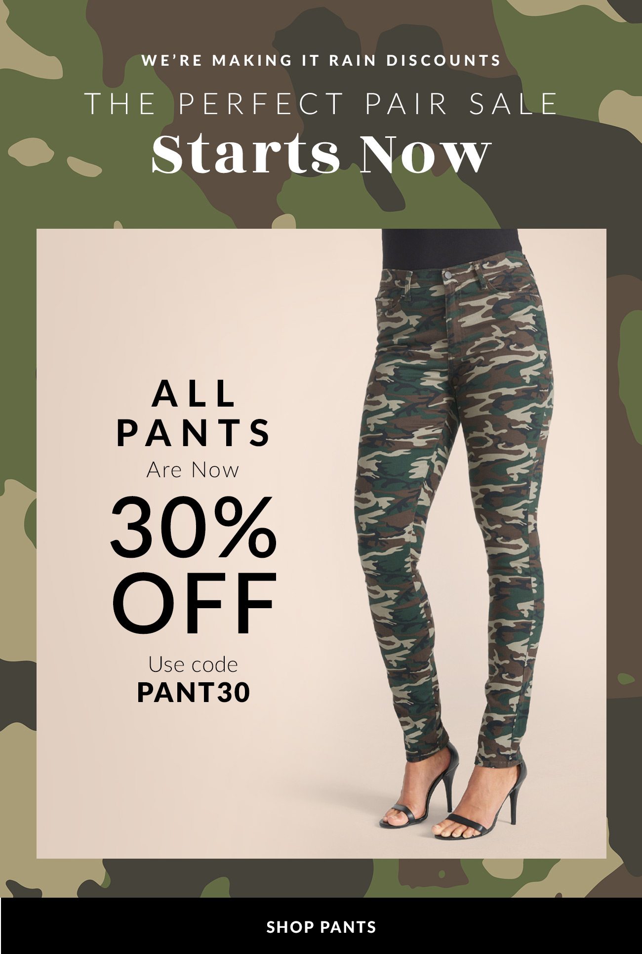 The Perfect Pair Sale Starts Now - All Pants are now 30% OFF - Code: PANT30 - Shop Pants
