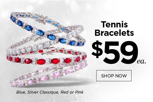 Tennis Bracelets at just $59 each