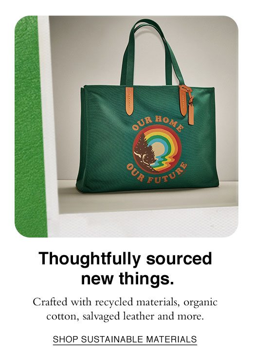 Thoughtfully sourced new things. SHOP SUSTAINABLE MATERIALS