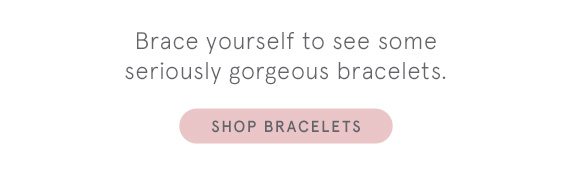 Shop Bracelets