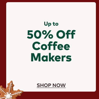 Up to 50% off coffee makers