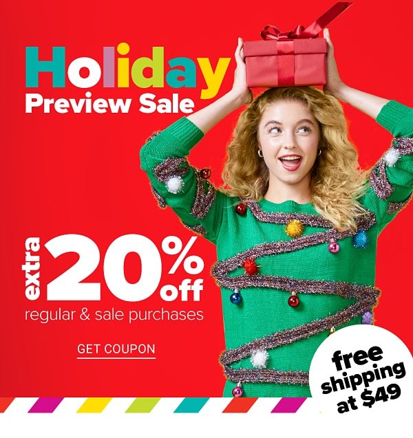 Holiday Preview Sale! Extra 20% off Regular & Sale Purchases - Get Coupon