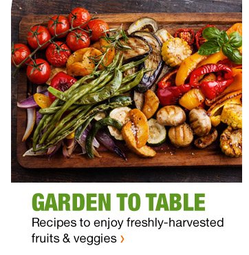 GARDEN TO TABLE RECIPES