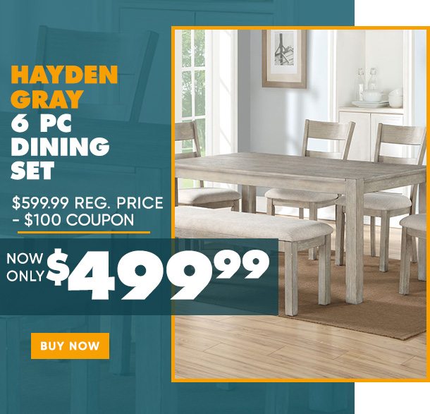 Hayden Gray 6pc Dining Set $499.99