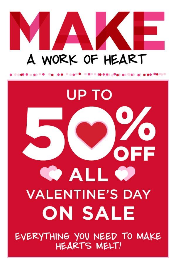 MAKE a Work of Heart: Up to 50% Off All Valentine's Day
