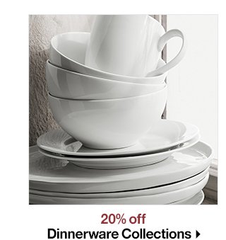 20% off Dinnerware Collections