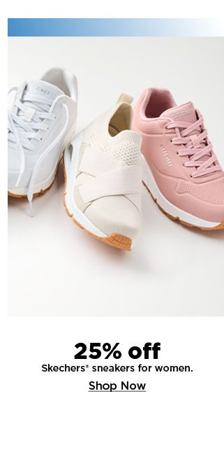25% off Skechers sneakers for women. shop now.